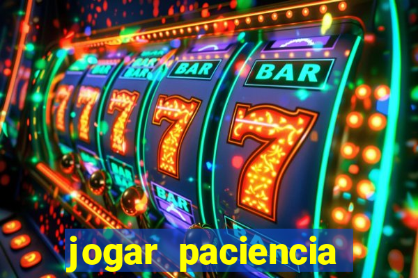 jogar paciencia haja paciencia